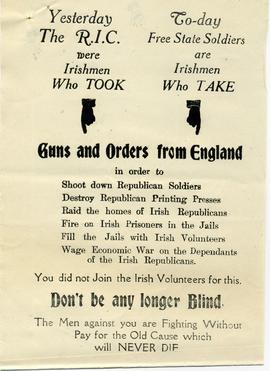 Yesterday the RIC were Irishmen who took guns and orders from England: to-day Free-State soldiers are Irishmen who take guns and orders from England