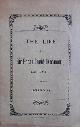 The Life of Sir Roger Casement