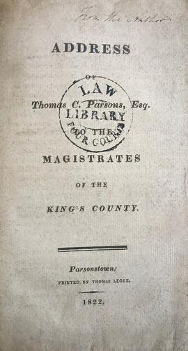 Address of Thomas C. Parsons, Esq. to the magistrates of the King’s County