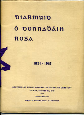 Diarmuid Ó Donnabháin Rosa: 1831-1915: souvenir of public funeral to Glasnevin, Dublin, August 1st 1915