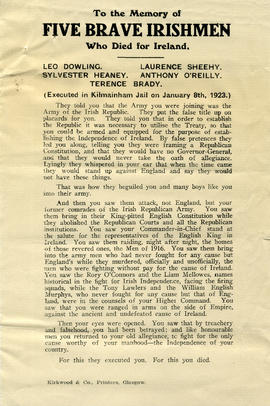 To the memory of five brave Irishmen who died for Ireland. Leo Dowling. Sylvester Heaney. Laurence Sheehy. Anthony O'Reilly. Terence Brady. (Executed in Kilmainham Jail on January 8th, 1923)