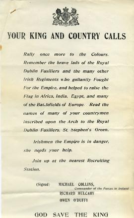 Your king and country calls ... (signed) Michael Collins, Commander of the forces in Ireland, Richard Mulcahy, Owen O'Duffy