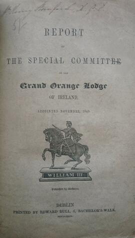 Report of the Special Committee of the Grand Orange Lodge of Ireland