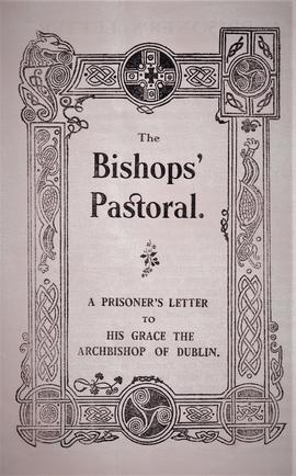 The bishops' pastoral: a prisoner's letter to His Grace the Archbishop of Dublin / Proinnsias Ó Gallchobhair has addressed the following letter to His Grace the Archbishop of Dublin …