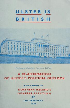 Ulster is British / a re-affirmation of Ulster’s political outlook