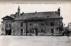 Charleville – Masion d’Arrêt – Palais de Justice, France